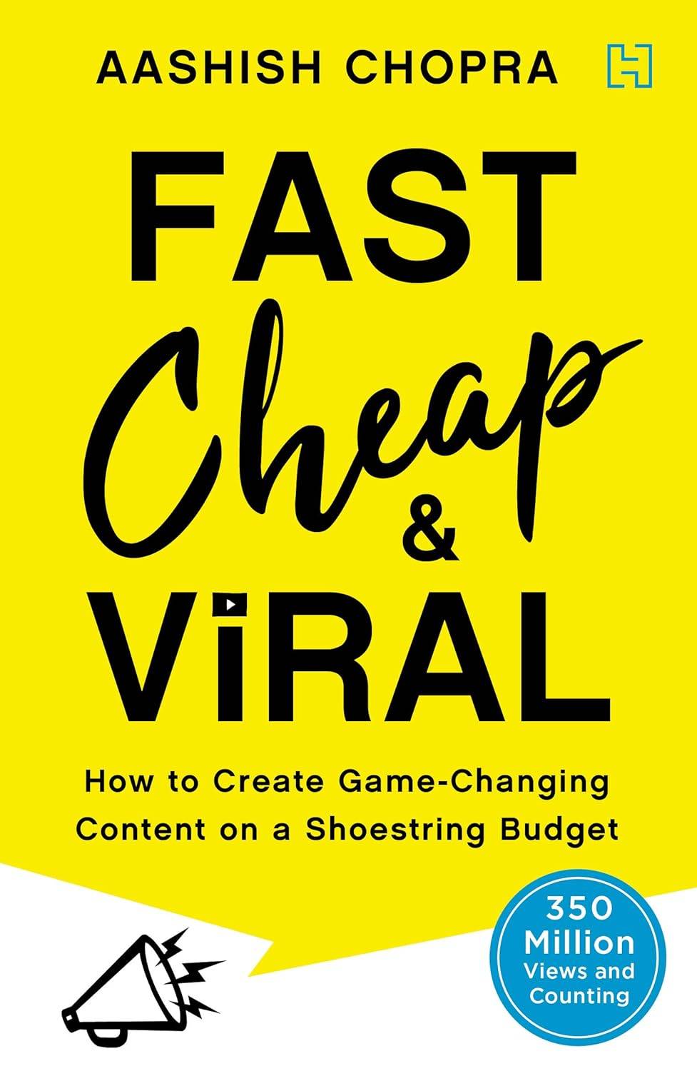 Fast Cheap And Viral