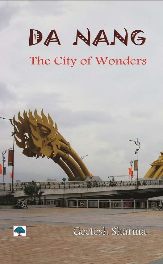 Da Nang : The City Of Wonders