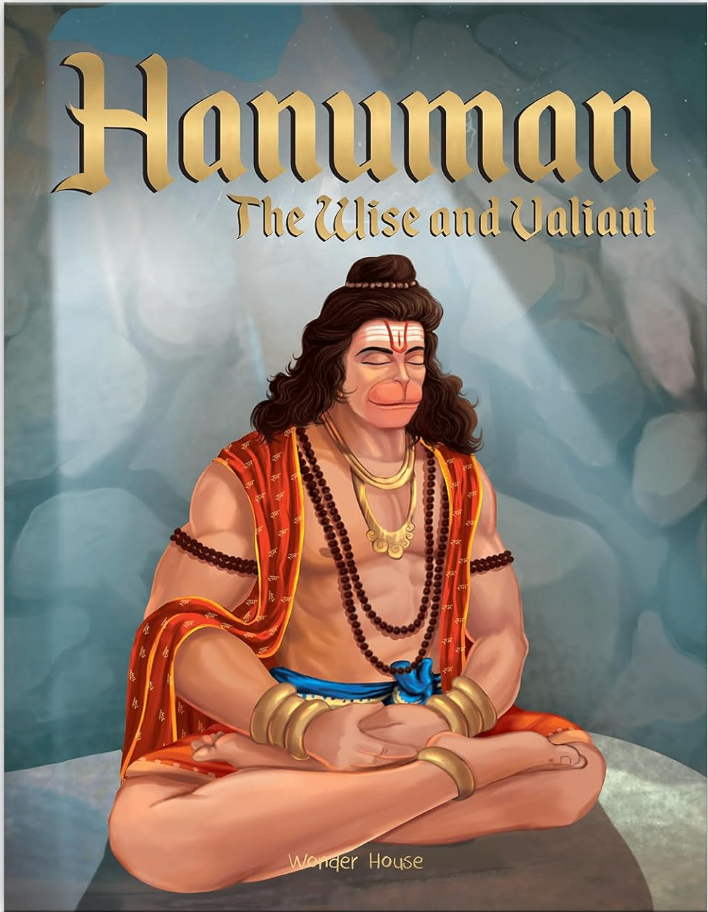 Hanuman - The Wise and Valiant
